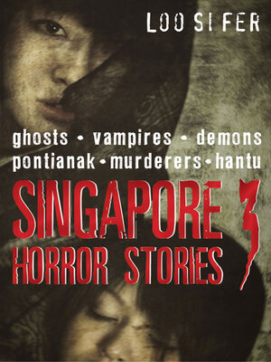 cover image of Singapore Horror Stories, Volume 3